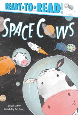 Space Cows: Ready-To-Read Pre-Level 1 - Seltzer, Eric