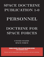 Space Doctrine Publication 1-0 Personnel: Doctrine for Space Forces