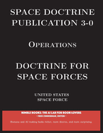 Space Doctrine Publication 3-0 Operations: Doctrine for Space Forces