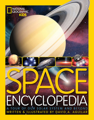 Space Encyclopedia: A Tour of Our Solar System and Beyond - 