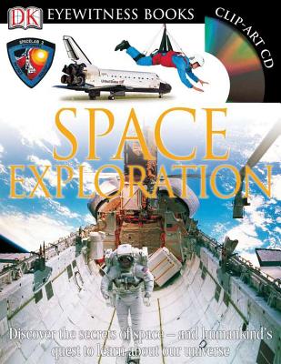 Space Exploration - Stott, Carole, and Gorton, Steve (Photographer)