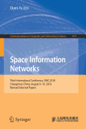 Space Information Networks: Third International Conference, Sinc 2018, Changchun, China, August 9-10, 2018, Revised Selected Papers