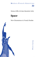 Space: New Dimensions in French Studies