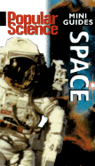 Space (Popular Science Mini Guides)