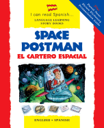 Space Postman/El Cartero Espacial: English-Spanish Edition - Morton, Lone