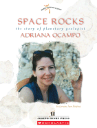 Space Rocks: The Story of Planetary Geologist Adriana Ocampo