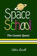 Space School: The Cosmic Quest