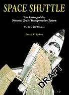 Space Shuttle 3rd Edition: History of the National Space Transportation System The First 100 Missions
