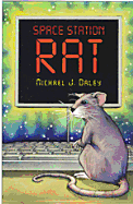 Space Station Rat - Daley, Michael J