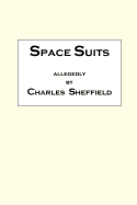 Space Suits: Being the Selected Legal Papers of Waldo Burmeister and Henry Carver, Attorneys-At-Law