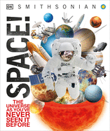 Space!: The Universe as You've Never Seen It Before