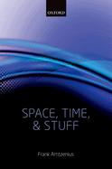 Space, Time, and Stuff