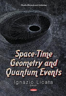 Space Time Geometry & Quantum Events - Licata, Ignazio (Editor)