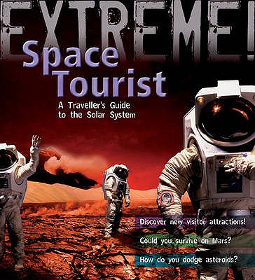 Space Tourist: A Traveller's Guide to the Solar System. Stuart Atkinson - Atkinson, Stuart