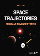 Space Trajectories: Basic and Advanced Topics