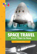 Space Travel from Then to Now