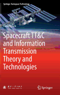 Spacecraft Tt&C and Information Transmission Theory and Technologies