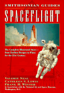 Spaceflight: A Smithsonian Guide