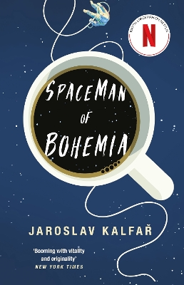 Spaceman of Bohemia: NOW A MAJOR NETFLIX FILM - Kalfar, Jaroslav