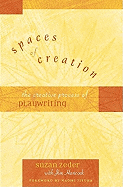 Spaces of Creation: The Creative Process of Playwriting