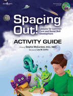 Spacing Out Activity Guide: Lessons for Common Core and Social Skill Development