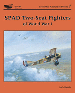 Spad Two-Seater Fighters of World War I (Fmp)
