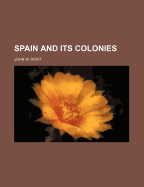 Spain and Its Colonies