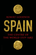 Spain: The Centre of the World 1519-1682
