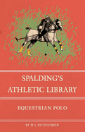 Spalding's Athletic Library - Equestrian Polo