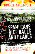 Spam Cans, Rice Balls and Pearls