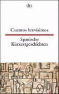 Spanische Kurzestgeschichten/Cuentos brevisimos