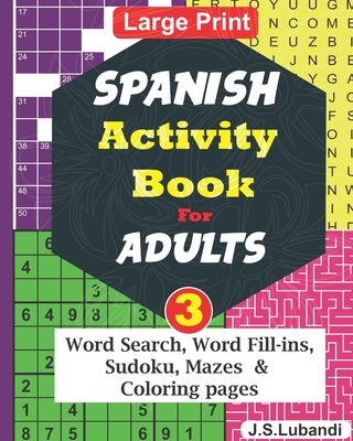 SPANISH Activity Book for ADULTS; Vol.3 - Jaja Books, and Lubandi, J S