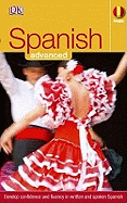 Spanish Advanced: Develop confidence and fluency in written and spoken Spanish