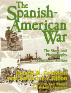 Spanish-American War (H) - Goldstein, Donald M, and Wenger, J Michael, and Dillon, Katherine V