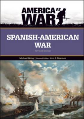 Spanish-American War - Golay, Michael, and Bowman, John S (Editor)