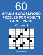 Spanish Crossword Puzzles for Adults Large Print - Volume 1