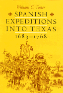 Spanish Expeditions Into Texas, 1689-1768