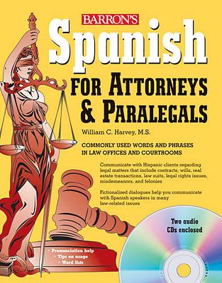 Spanish for Attorneys and Paralegals with Online Audio - Harvey, William C