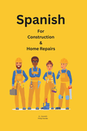 Spanish for Construction & Home Repairs