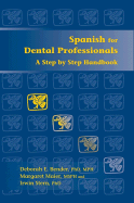 Spanish for Dental Professionals: A Step by Step Handbook