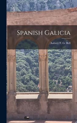 Spanish Galicia - Aubrey F G (Aubrey Fitz Gerald), Be