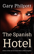Spanish Hotel: Where Crime Can be More Than a Little Naughty