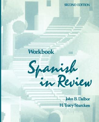 Spanish in Review, Workbook - Dalbor, John B, and Sturcken, H Tracy