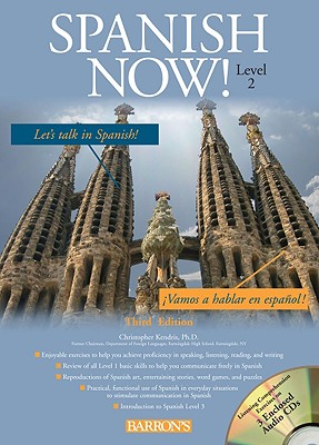 Spanish Now! Level 2 with Audio Cds, 3rd Edition - Kendris Ph D, Christopher