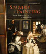 Spanish Painting: From the Golden Age to Modernism