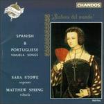 Spanish & Portuguese Vihuela Songs - Matthew Spring (guitar); Sara Stowe (soprano)