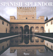 Spanish Splendor: Great Palaces, Castles, and Country Homes