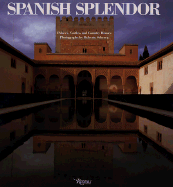 Spanish Splendor - Junquera Y Matos, Juan Jose, and Schezen, Roberto (Photographer), and Junquera y Mato, Juan J (Text by)