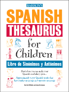 Spanish Thesaurus for Children: Libro de Sinonimos y Antonimos