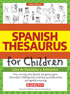 Spanish Thesaurus for Children: Libro de Sinonimos y Antonimos